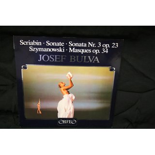 Alexander Scriabin* - Karol Szymanowski - Josef Bulva - Sonate Nr. 3 Op. 23 / Masques Op. 34
